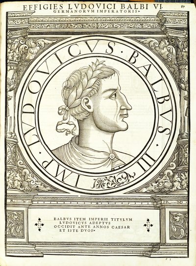 Ludouicus Balbus, ilustración de Imperatorum romanorum omnium orientalium et occidentalium verissimae imagines ex antiquis numismatis de Hans Rudolf Manuel Deutsch